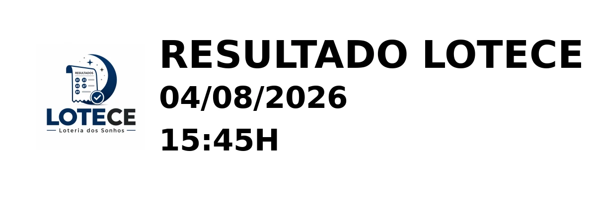 LOTECE em 04/08/2026 às 15:45H